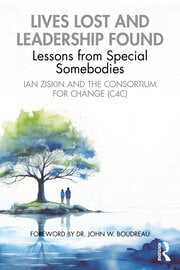 Lives Lost and Leadership Found
Lessons from Special Somebodies
